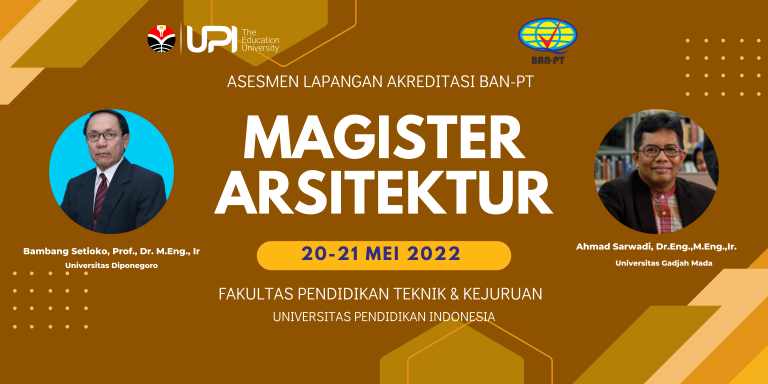 Asesmen Lapangan Akreditasi BAN-PT Program Studi Magister Arsitektur Fakultas Pendidikan Teknik dan Kejuruan